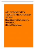 ATI COMMUNITY HEALTH PROCTORED EXAM 2022/2023 Questions with Answers (60 Q&A) (Detail Solutions).