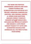 TEST BANK FOR STRATEGIC MANAGEMENT CONCEPTS AND CASES COMPETITIVENESS AND GLOBALIZATION 14TH EDITION BY HITT, IRELAND, HOSKISSON, HARRISON (ALL CHAPTERS, 100% ORIGINAL VERIFIED, A+ GRADE) EXAM QUESTIONS AND100% CORRECT COMPLETE ANSWERS WITH RATIONALES WEL