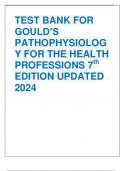 TEST BANK FOR  GOULD’S  PATHOPHYSIOLOG Y FOR THE HEALTH  PROFESSIONS 7th EDITION UPDATED  2024 