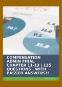 COMPENSATION ADMIN FINAL CHAPTER 11-13 | 135 QUESTIONS | WITH PASSED ANSWERS!!