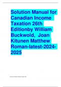 SOLUTION MANUAL FOR CANADIAN INCOME TAXATION 25th EDITION BY WILLIAM BUCKWOLD, JOAN KITUNEN, MATHEW ROMAN UPDATED VERSION 2024/2025 COMPLETE. GUIDE A+