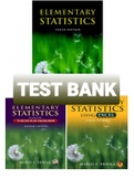 TEST BANK JUSTINE C. BAKER to accompany The Triola Statistics Series: Elementary Statistics, 3rd and 10 Ed; Elementary Statistics Using Excel 3rd Edition & Elementary Statistics Using the TI-83/84 Plus Calculator 2nd Edition Mario F. Triola