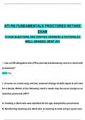 ATI RN FUNDAMENTALS PROCTORED RETAKE EXAM Actual NGN Questions and Answers & Rationales, 100% Verified