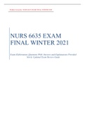 NURS 6635 EXAM FINAL WINTER 2021  Exam Elaborations Questions With Answers and Explanations Provided Newly Updated Exam Review Guide