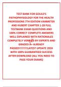  TEST BANK FOR GOULD'S PATHOPHYSIOLOGY FOR THE HEALTH PROFESSIONS 7TH EDITION VANMETER AND HUBERT CHAPTER 1-28 FULL TESTBANK EXAM QUESTIONS AND 100% CORRECT COMPLETE ANSWERS WELL EXPLAINED WITH RATIONALES COMPLETELY VERIFIED BY EXPERTS AND GRADED A+ AL