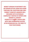  NEWEST VERSION OF MATERNITY HESI OB VERSION ACTUAL EXAM EACH EXAM CONTAINS 700+ QUESTIONS AND 100% CORRECT COMPLETE ANSWERS WELL EXPLAINED WITH RATIONALES COMPLETELY VERIFIED BY EXPERTS AND GRADED A+ ALREADY PASSED!!!!!!!!!LATEST UPDATE 2024 WITH 100% GU