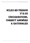 NCLEX-RN Version V12.35 (865) Questions, Answers and Rationales ( 2021 TESTBANK LATEST UPDATE )