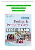 TEST BANK For Burns’ Pediatric Primary Care, 7th Edition, By Dawn Garzon Maaks, Nancy Starr, All Chapters 1 - 46, Complete Newest Version