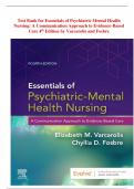 Test Bank for Essentials of Psychiatric Mental Health Nursing: A Communication Approach to Evidence-Based Care 4th Edition by Varcarolis and Fosbre