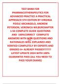 TEST BANK FOR PHARMACOTHERAPEUTICS FOR ADVANCED PRACTICE A PRACTICAL APPROACH 5TH EDITION BY VIRGINIA POOLE ARCANGELO, ANDREW PETERSON, VERONICA WILBURCHAPTER 1-56 COMPLETE GUIDE QUESTIONS  AND  100%CORRECT  COMPLETE ANSWERS WITH NGN QUESTIONS AND RATIONA