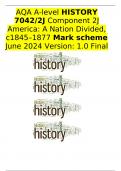 AQA A-level HISTORY 7042/2J Component 2J America: A Nation Divided, c1845–1877 Mark scheme June 2024 Version: 1.0 Final