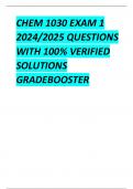 CHEM 1030 EXAM 1 2024/2025 QUESTIONS WITH 100% VERIFIED SOLUTIONS GRADEBOOSTER