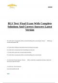 BLS Test/ Final Exam With Complete Solutions And Correct Answers Latest Version