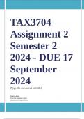 TAX3704 Assignment 2 (COMPLETE ANSWERS) Semester 2 2024 - DUE 17 September 2024 ; 100% TRUSTED Complete, trusted solutions and explanations.. Ensure your success with us..  