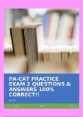 PA-CAT PRACTICE EXAM 2 QUESTIONS & ANSWERS 100% CORRECT!!