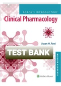 Exam (elaborations) TEST BANK ROACH'S INTRODUCTORY CLINICAL PHARMACOLOGY 11TH EDITION ALL CHAPTERS 607 Pages  