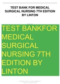 Test Bank for Medical Surgical Nursing 7th Edition by Linton_Complete A+ guide (questions and answers).