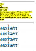 AQA AS HISTORY 7041/2P The Transformation of China, 1936–1997 Component 2P The emergence of the People’s Republic of China, 1936–1962 Mark scheme June 2024 Version: 1.0 Final