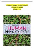 TEST BANK For Principles of Human Physiology, 6th Edition by Stanfield, Verified Chapters 1 - 24, Complete Newest Version