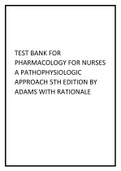 Test Bank for Pharmacology for Nurses A Pathophysiologic Approach 5th Edition by Adams