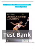 TEST BANK for: Clinical Kinesiology and Anatomy 7th Edition by Lippert Lynn. ISBN-. (All Chapters 1-20. Q&A + Answer Key)guranteed success