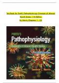 TEST BANK For Porth's Pathophysiology Concepts of Altered Health States 11th Edition by Tommie L. Norris, Verified Chapters 1 - 52, Complete Newest Version