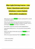 Blue Light Driving Course - Law Exam | Questions and Correct Solutions | Latest Update 2024/2025 | Graded A+