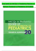 TEST BANK For MCQs in Pediatrics Review of Nelson Textbook of Pediatrics 20th Edition, Verified Chapters, Complete Newest Version