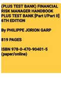 Exam (elaborations) Philippe Jorion, GARP (Global Association of Risk Professionals) - Financial Risk Manager Handbook + Test Bank_ FRM Part I _ Part II (2010, Wiley) 