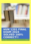 HUN 1201 FINAL EXAM 2024 SOLVED 100% CORRECT!!