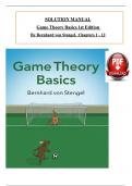 Solution Manual for Game Theory Basics 1st Edition By Bernhard von Stengel, ISBN: 9781108843300, All 12 Chapters Covered, Verified Latest Edition