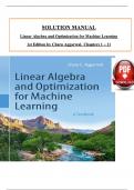 Solution Manual for Linear Algebra and Optimization for Machine Learning 1st Edition by Charu Aggarwal, All 11 Chapters Covered, Verified Latest Edition