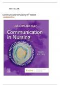 Test Bank : Communication in Nursing, 10th Edition, 10th Edition (Julia Balzer Riley 2024/25)latest edition||Complete Solution|| Graded A+