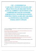 CIC - COMMERCIAL  CASUALTY INSTITUTE EXAM AND  PRACTICE EXAM 2024-2025 WITH  ACTUAL CORRECT QUESTIONS AND  VERIFIED DETAILED ANSWERS  |FREQUENTLY TESTED QUESTIONS  AND SOLUTIONS |ALREADY GRADED  A+|NEWEST|GUARANTEED  PASS|LATEST UPDATE