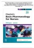 TESTBANK FOR CLAYTON’S BASIC PHARMACOLOGY FOR NURSES 20TH EDITION BY MICHELLE J. WILLIHNGANZ, SAMUEL L. GUREVITZ, BRUCE CLAYTON 