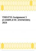 TMS3733 Assignment 5 (COMPLETE ANSWERS) 2024