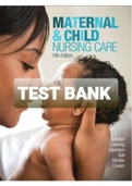 Exam (elaborations) TEST BANK MATERNAL AND CHILD NURSING CARE 5TH EDITION BY LONDON 