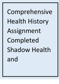 Comprehensive Health History Assignment Completed Shadow Health and Comprehensive Assessment results.