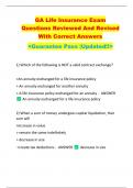 GA Life Insurance Exam  Questions Reviewed And Revised  With Correct Answers   <Guarantee Pass |Updated!!> 