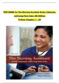 Test Bank for The Nursing Assistant Acute, Subacute, and Long-Term Care, 6th Edition by JoLynn Pulliam,by Meg Holloway Chapter 1-24| Complete Guide A+