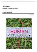 TEST BANK For Principles of Human Physiology, 6th Edition by Stanfield, Verified Chapters 1 - 24, Complete Newest Version