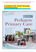 COMPLETE TEST BANK: Burns' Pediatric Primary Care 7th Edition by Dawn Lee Garzon PhD CPNP-PC PMHS FAANP FAAN (Author) latest update.