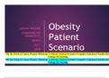 NR 361 Week 6 Course Project Milestone 3, Obesity Patient Scenario Complete Solution;Chamberlain College Of Nursing