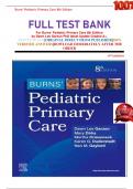 FULL TEST BANK For Burns' Pediatric Primary Care 8th Edition by Dawn Lee Garzon PhD latest Update Graded A+.     