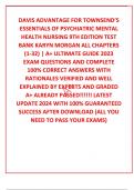 DAVIS ADVANTAGE FOR TOWNSEND’S ESSENTIALS OF PSYCHIATRIC MENTAL HEALTH NURSING 9TH EDITION TEST BANK KARYN MORGAN ALL CHAPTERS (1-32) | A+ ULTIMATE GUIDE 2023 EXAM QUESTIONS AND COMPLETE 100% CORRECT ANSWERS WITH RATIONALES VERIFIED AND WELL EXPLAINED BY 