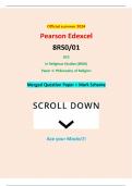 Official summer 2024 Pearson Edexcel 8RS0/01 GCE In Religious Studies (8RS0) Paper 1: Philosophy of Religion Merged Question Paper + Mark Scheme