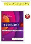 TEST BANK FOR PHARMACOLOGY 10TH EDITION BY MCCUISTION / McCuistion: Pharmacology: A Patient-Centered Nursing Process Approach, 10th Edition; complete test bank, all the chapters