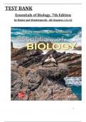 Essentials of Biology, 7th Edition Test Bank by Mader and Windelspecht, All 32 Chapters Covered and Verified ISBN: 9781264039722