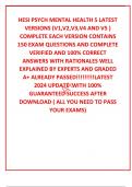 HESI PSYCH MENTAL HEALTH 5 LATEST VERSIONS (V1,V2,V3,V4 AND V5 ) COMPLETE EACH VERSION CONTAINS 150 EXAM QUESTIONS AND COMPLETE VERIFIED AND 100% CORRECT ANSWERS WITH RATIONALES WELL EXPLAINED BY EXPERTS AND GRADED A+ ALREADY PASSED!!!!!!!!!LATEST 2024 UP