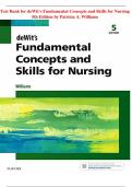 Test Bank for deWit's Fundamental Concepts and Skills for Nursing 5th Edition by Patricia A. Williams